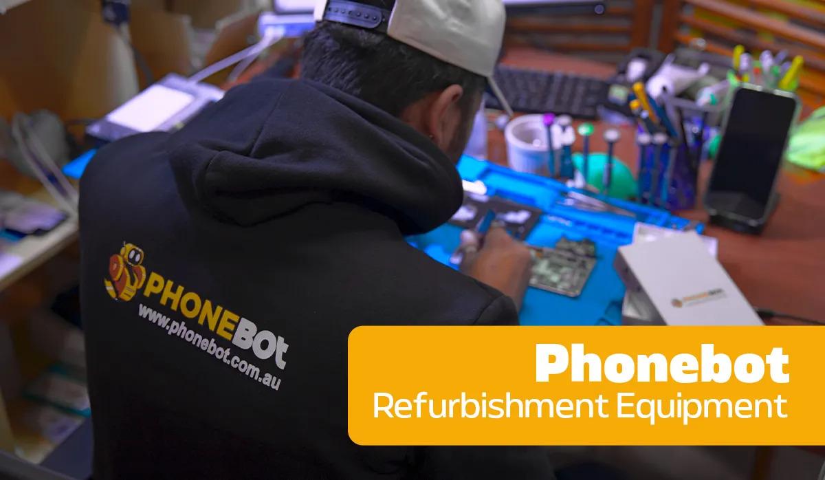 Refurbishment Equipment: The Machinery Behind Quality at Phonebot