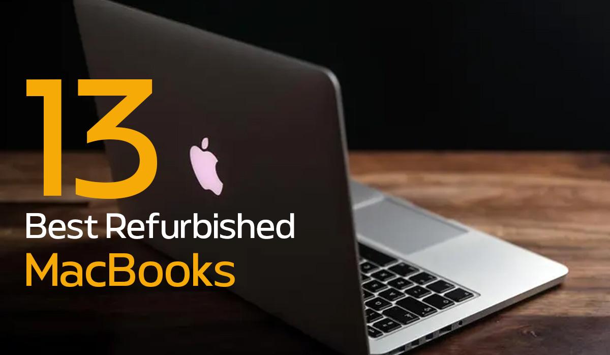 The Best 13 Refurbished MacBooks to Buy in 2025